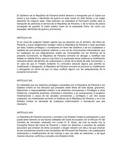 EI Gobierno de la República de Panamá tendrá derecho a transportar por el Canal sus
naves y sus tropas y elementos de guerra