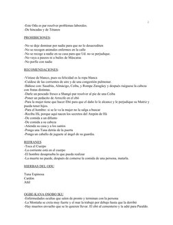 2
-Este Odu es par resolver problemas laborales.
-De hincadas y de Tétanos 
PROHIBICIONES:
-No se deje dominar por nadie para