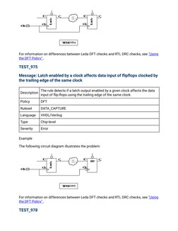 For information on differences between Leda DFT checks and RTL DRC checks, see "Using
the DFT Policy" .
TEST_975
Message: Lat
