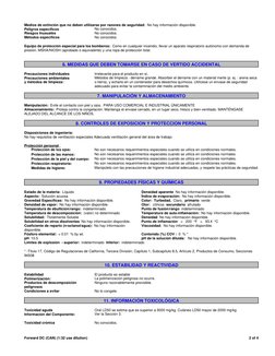 Medios de extinción que no deben utilizarse por razones de seguridad:  No hay información disponible.
Peligros específicos
No