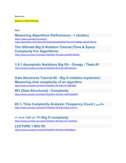 Resources :
20-June >> Start Coursera
Big-O
Measuring Algorithms Perfromance - 1 (Arabic)
https://www.youtube.com/watch? (htt