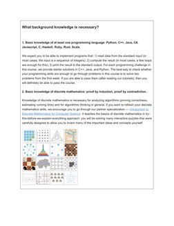 What background knowledge is necessary?
1. Basic knowledge of at least one programming language: Python, C++, Java, C#, 
Java