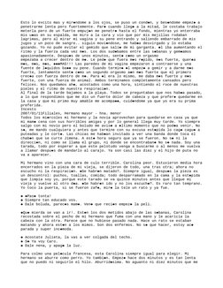 Esto lo excito mas y mir ndome a los ojos, se puso un cond n, y bes ndome empez  a 




penetrarme lenta pero fuertemente