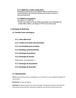 2.2.1. Objetivos a medio y largo plazo.
Panelitas la cabrita será una empresa líder en la fabricación y 
comercialización de