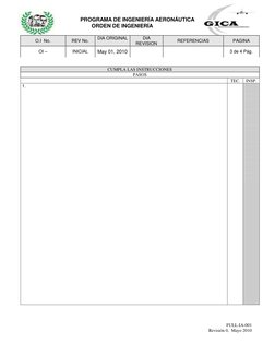 PROGRAMA DE INGENIERÍA AERONÁUTICA 
 
 
ORDEN DE INGENIERÍA 
 
O.I  No. 
REV No. 
DIA ORIGINAL  
DIA  
REVISION  
REFERENCIAS