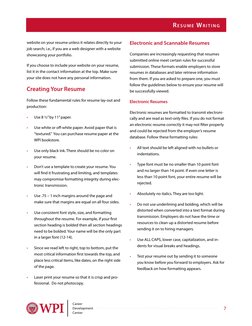 Resume Writing
7
Career
Development
Center
website on your resume unless it relates directly to your 
job search; i.e., if yo