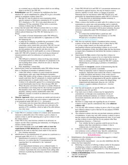 or a criminal case in which the witness which we are talking 
about is not the D. See FRE 403.
o
Rehabilitation: once W1’s ch