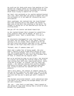 He could see her dusky-pink pussy lips peeking out from
 between her shapely ankles as she smiled shyly at him.
 She giggled