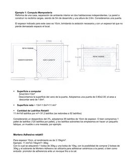 Ejemplo 1: Computo Mampostería
Reforma de una casa, separación de ambiente interior en dos habitaciones independientes. La pa