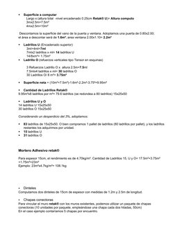 
Dinteles
Computamos dos dinteles de 15cm de espesor con medidas de 1.2m y 2.5m de longitud.

Chapas conectoras
Para vincul