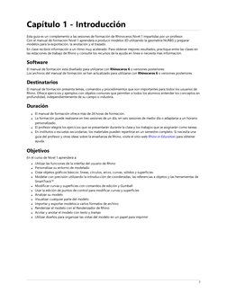 Capítulo 1 - Introducción
Esta guía es un complemento a las sesiones de formación de Rhinoceros Nivel 1 impartidas por un pro