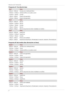 Rhinoceros Level 1 Training Guide
Programa A: Tres días de clase
Día 1
Tema
8:00 am – 10:00 am
Introducción, Interfaz de Rhin