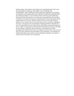 FROM USING THE WORK, INCLUDING ANY INFORMATION THAT CAN
BE ACCESSED THROUGH THE WORK VIA HYPERLINK OR
OTHERWISE, AND EXPRESSL