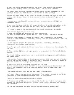 By now, you should have registered for the USTET. Take note of the following 
details: your testing center, your room number,