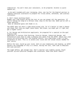 computation. You won’t have your calculator, so be prepared. Science is quite 
spaced out,
 so be well-rounded with your revi