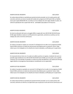 ASIENTO 029 DEL RESIDENTE   
20/11/2019
Se realiza desencofrado en pantalla para posteriormente proceder con el curado químic