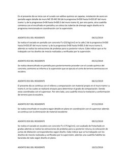 En el presente día se inicia con el curado con aditivo químico en zapatas, instalación de acero en 
pantalla según detalle de