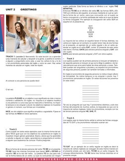 4
Unit 2
C E N T R O  U N I V E R S I T A R I O  C O N V E R S A
UNIT 2	
GREETINGS 
TRACK 1. Lección 2. Bienvenido. En esta l