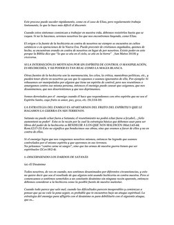 Este proceso puede suceder rápidamente, como en el caso de Elías, pero regularmente trabaja 
lentamente, lo que lo hace más d