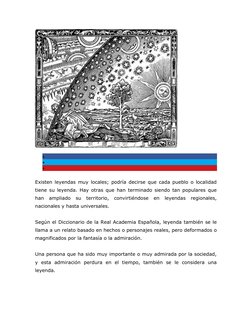 


Existen leyendas muy locales; podría decirse que cada pueblo o localidad
tiene su leyenda. Hay otras que han terminado