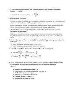 4. ¿Cuáles son las unidades estándar de la viscosidad dinámica en el Sistema Tradicional de 
Estados         Unidos? 
 Las un