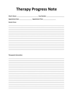 Therapy Progress Note
Client’s Name: _________________________________ Case Number: ___________________________
Appointment D