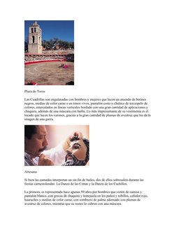 Plaza de Toros
Las Cuadrillas son engalanadas con hombres y mujeres que lucen un atuendo de botines 
negros, medias de color