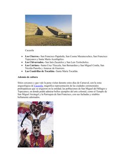 Cacaxtla

Los Charros.- San Francisco Papalotla, San Cosme Mazatecochco, San Francisco 
Tepeyanco y Santa María Acuitlapilco