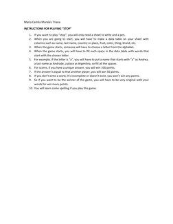 María Camila Morales Triana 
INSTRUCTIONS FOR PLAYING “STOP”
1.
If you want to play “stop”, you will only need a sheet to wri