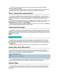 Yes, this is a partial repeat of the same line of code, but we wanted to explain this MySQL 
statement in greater detail agai