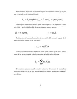 10 
 
 
 
Para calcular la proyección del momento angular de la partícula sobre el eje de giro, 
que viene dada por la siguie