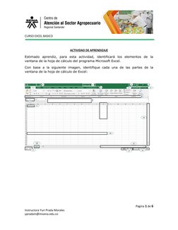 CURSO EXCEL BASICO
ACTIVIDAD DE APRENDIZAJE
Estimado  aprendiz,  para  esta  actividad,  identificará  los  elementos  de  la