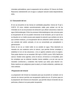 minerales polimetálicos, para la separación de los sulfuros. El Cianuro de Sodio
Reacciona violentamente con el agua o cualqu