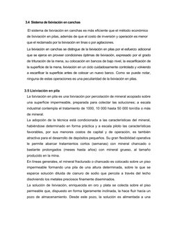 3.4  Sistema de lixiviación en canchas
 El sistema de lixiviación en canchas es más eficiente que el método económico 
de li