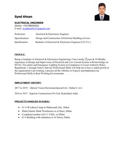 Syed Ahsan
ELECTRICAL ENGINEER
Mobile: +917396254331
E-mail: syedahsan4331@gmail.com
Profession:                 Electrical &