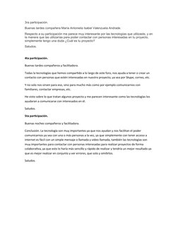 3ra participación.
Buenas tardes compañera María Antonieta Isabel Valenzuela Andrade.
Respecto a su participación me parece m
