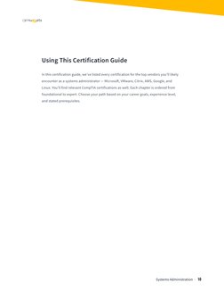 Systems Administration  •   10
Using This Certification Guide
In this certification guide, we’ve listed every certification f