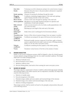PAR T 2 F 
INTAKE  
SHAH C ON S UL T INTER NATIONA L ( P .) LTD. 
2F-2 
Gate slots 
Vertical grooves left in abutments and pi