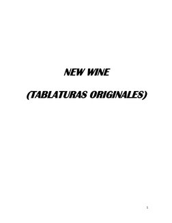 1 
 
 
 
 
 
 
 
 
 
 
 
 
 
 
NEW WINE 
 
(TABLATURAS ORIGINALES)