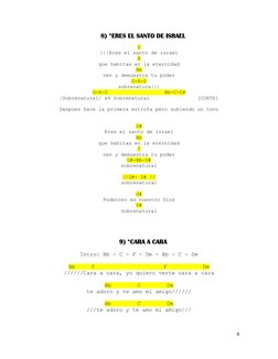 6 
 
8) *ERES EL SANTO DE ISRAEL 
 
D 
|||Eres el santo de israel 
A 
que habitas en la eternidad 
Bm 
ven y demuestra tu pod