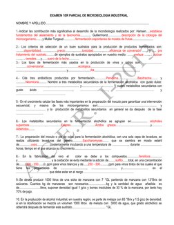 EXAMEN 1ER PARCIAL DE MICROBIOLOGIA INDUSTRIAL 
 
NOMBRE Y APELLIDO......................................................