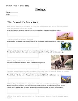Eminent School of Dhaka (ESD)
Biology 
Name………………
Date………………..
The Seven Life Processes
Some animals do this slowly and other