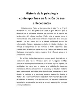 Historia de la psicología
contemporánea en función de sus
antecedentes
      Filósofos como Platón y Sócrates entre el siglo
