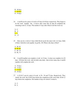 B. 40 days 
C. 60 days 
D. 70 days        
 
 
24. 
A and B can do a piece of work in 45 days & 40 days respectively. They be