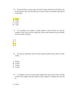 32. 
If 6 men & 8 boys can do a piece of work in 10 days while 26 men & 48 boys can 
do the same in 2 days, the time taken by