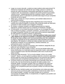 
Luego ve un poco más allá: ¿cuándo es mejor publicar sobre estos temas? Si 
retomamos el ejemplo de la tienda de ropa vinta