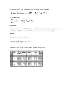 El interés se calcula sobre el saldo del capital que aún no ha sido cancelado
CUOTA TOTAL
EJEMPLO:
Una persona toma un présta