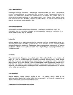 Poor Listening Skills
Listening to others is considered a difficult task. A typical speaker says about 125 words per
minute.