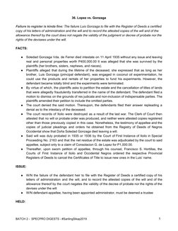 36. Lopez vs. Gonzaga 
 
Failure to register is kinda fine: The failure Luis Gonzaga to file with the Register of Deeds a c