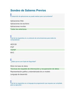 Sondeo de Saberes Previos
1
El desarrollo de aplicaciones se puede realizar para cual ambiente?
Aplicaciones Web
Aplicaciones
